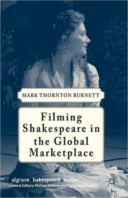 Book cover of: Filming Shakespeare in the Global Marketplace