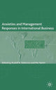 Book cover of: Anxieties and Management Responses in International Business
