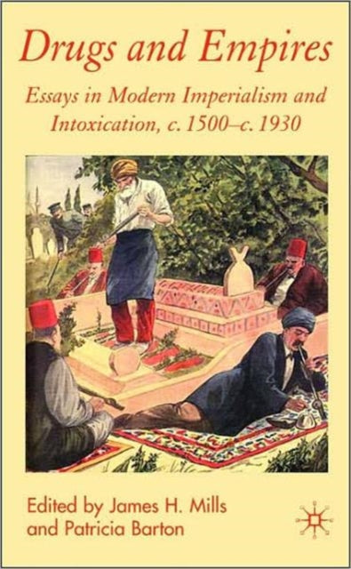 Book cover of: Drugs and Empires