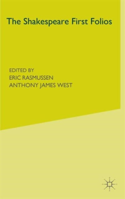 Book cover of: Shakespeare First Folios. By: Eric Rasmussen