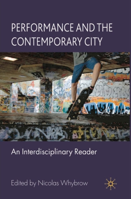 Book cover of: Performance and the Contemporary City