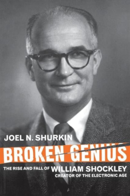 Book cover of: Broken Genius. By: Joel N. Shurkin