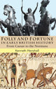 Book cover of: Folly and Fortune in Early British History. By: Kenneth G. Henshall