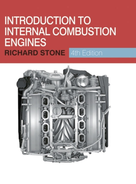 Book cover of: Introduction to Internal Combustion Engines. By: Richard Stone