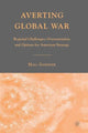 Book cover of: Averting Global War. By: Hall Gardner