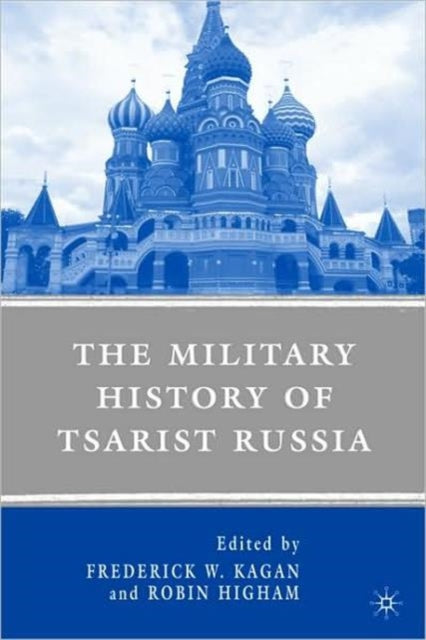 Book cover of: Military History of Tsarist Russia