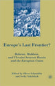 Book cover of: Europe's Last Frontier?. By: Oliver Schmidtke