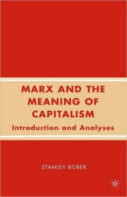 Marx and the Meaning of Capitalism