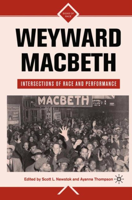 Book cover of: Weyward Macbeth. By: Scott L. Newstok