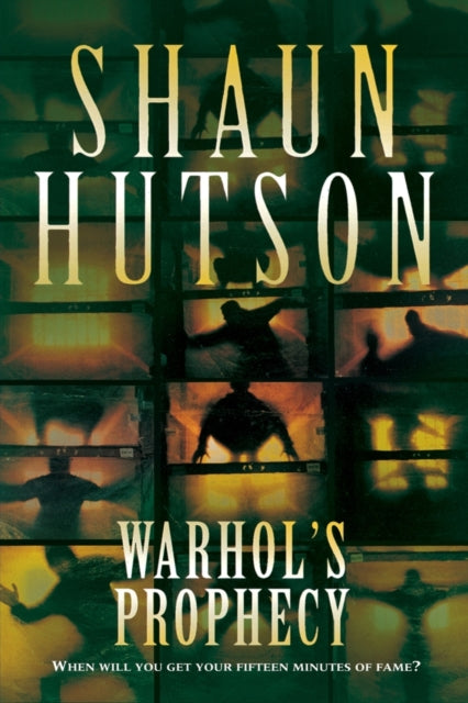 Book cover of: Warhol's Prophecy. By: Shaun Hutson