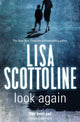 Book cover of: Look Again. By: Lisa Scottoline