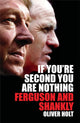Book cover of: If You're Second You Are Nothing. By: Oliver Holt