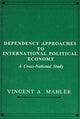 Book cover of: Dependency Approaches to International Political Economy