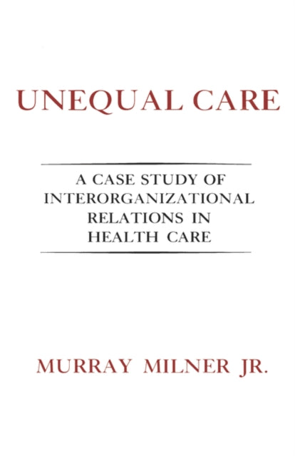Book cover of: Unequal Care