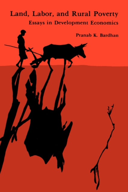 Book cover of: Land, Labor, and Rural Poverty