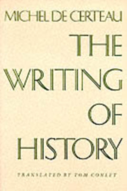 Book cover of: Writing of History. By: Michel de Certeau