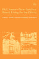 Book cover of: Old Homes, New Families