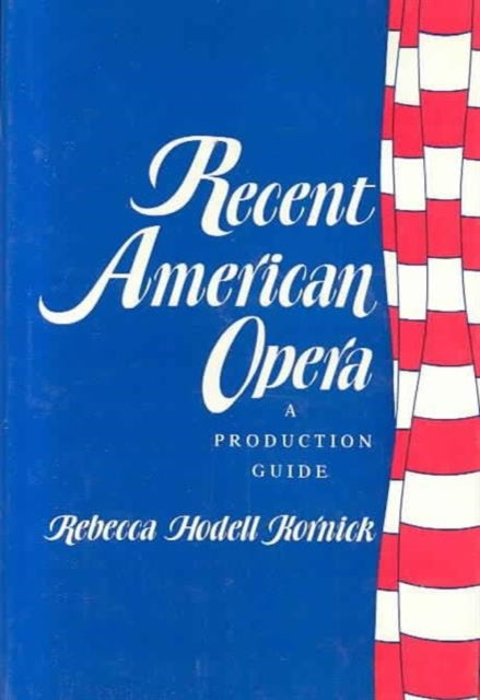Book cover of: Recent American Opera