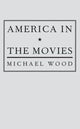 Book cover of: America in the Movies