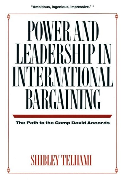Book cover of: Power and Leadership in International Bargaining. By: Shibley Telhami
