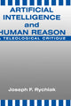 Book cover of: Artificial Intelligence and Human Reason. By: Joseph F. Rychlak