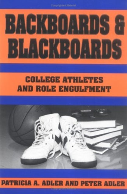 Book cover of: Backboards and Blackboards. By: Patricia A. Adler