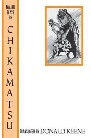 Major Plays of Chikamatsu
