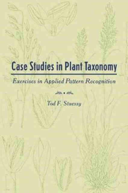 Book cover of: Case Studies in Plant Taxonomy