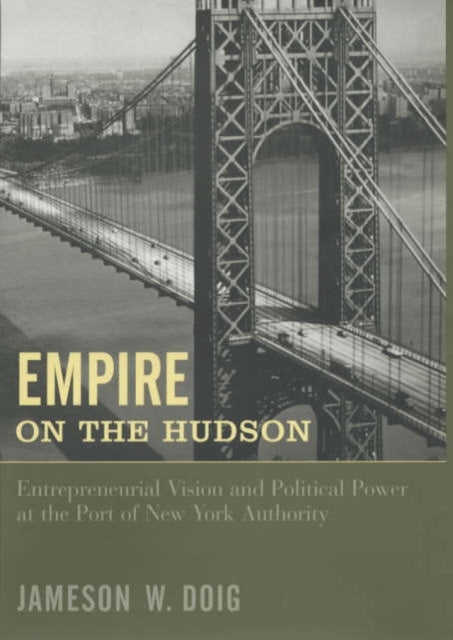 Book cover of: Empire on the Hudson. By: Jameson W. Doig