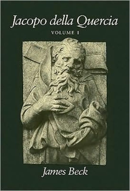 Book cover of: Jacopo della Quercia. By: James Beck