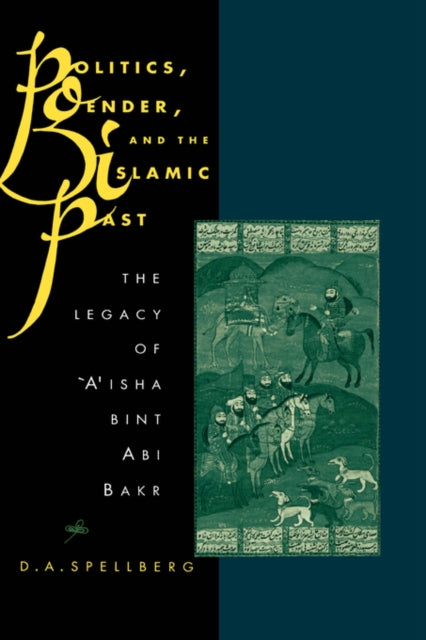 Book cover of: Politics, Gender, and the Islamic Past