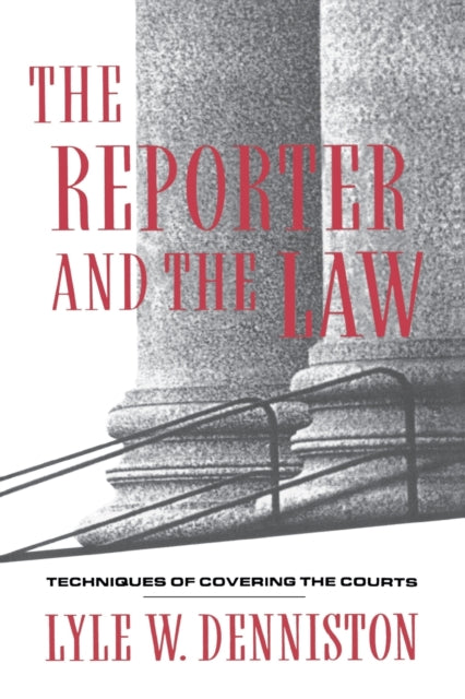 Book cover of: Reporter and the Law