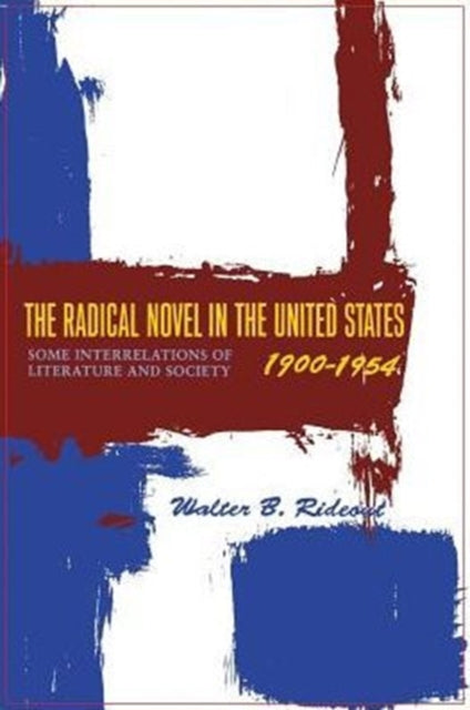 Book cover of: Radical Novel in the United States, 1900-1954