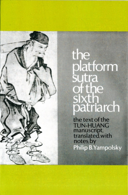 Book cover of: Platform Sutra of the Sixth Patriarch. By: Philip Yampolsky