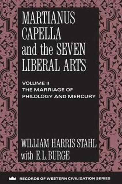 Book cover of: Martianus Capella and the Seven Liberal Arts. By: William Harris Stahl