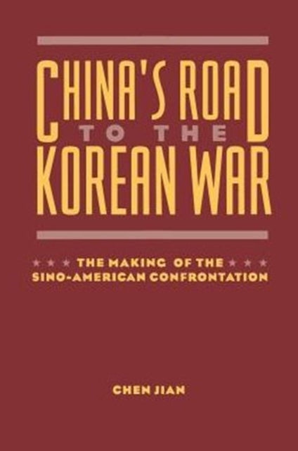 Book cover of: China's Road to the Korean War