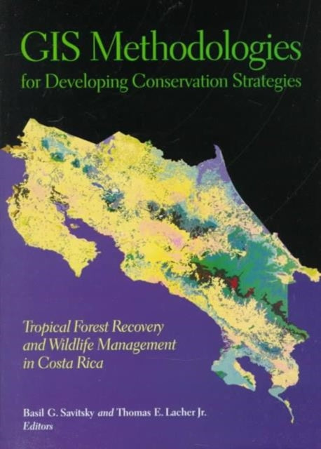 Book cover of: GIS Methodologies for Developing Conservation Strategies