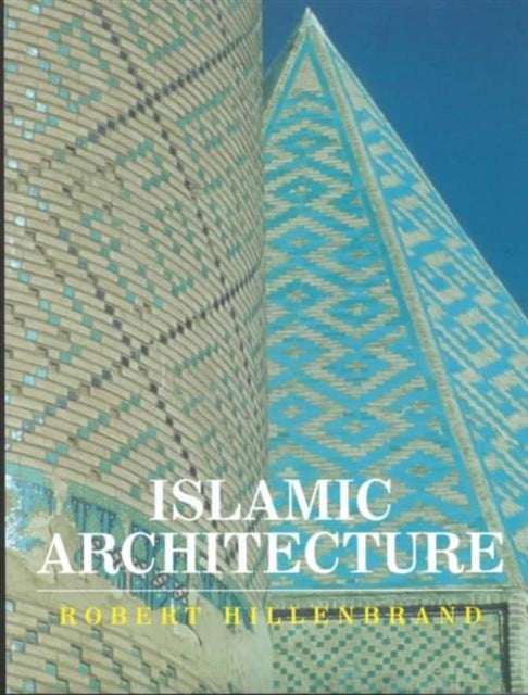 Book cover of: Islamic Architecture