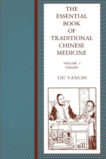 The Essential Book of Traditional Chinese Medicine