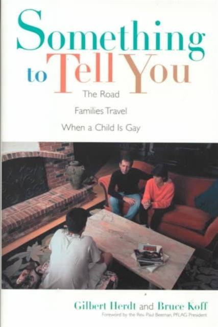 Book cover of: Something to Tell You. By: Gilbert H. Herdt
