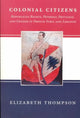 Book cover of: Colonial Citizens. By: Elizabeth Thompson