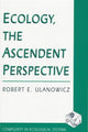 Book cover of: Ecology, the Ascendent Perspective