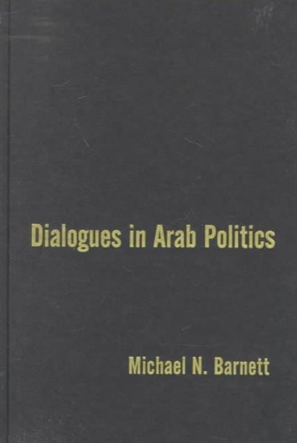 Book cover of: Dialogues in Arab Politics