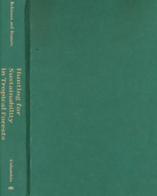 Book cover of: Hunting for Sustainability in Tropical Forests