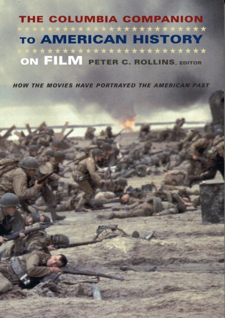 Book cover of: Columbia Companion to American History on Film. By: Peter C. Rollins