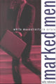 Book cover of: Marked Men. By: Sally Robinson