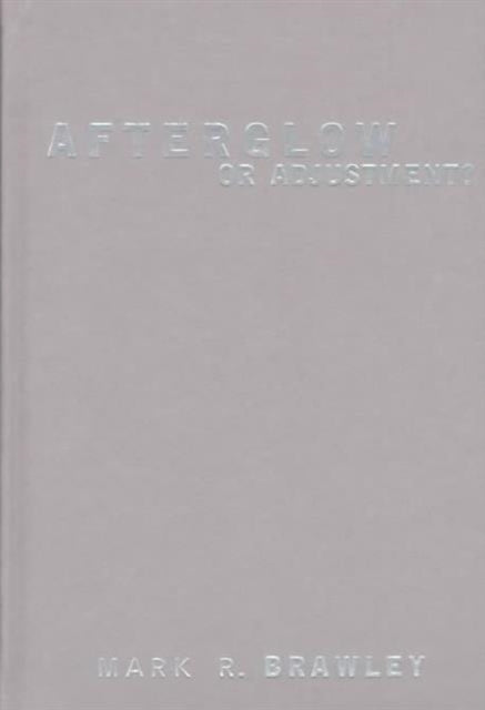 Book cover of: Afterglow or Adjustment