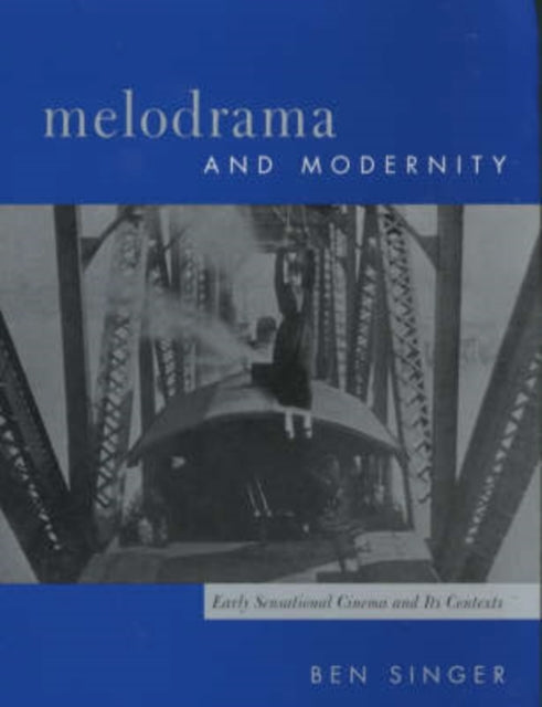 Book cover of: Melodrama and Modernity