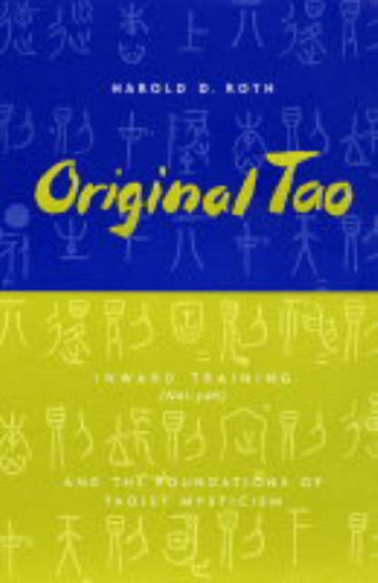 Book cover of: Original Tao. By: Harold D. Roth