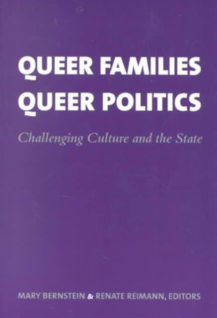 Book cover of: Queer Families, Queer Politics